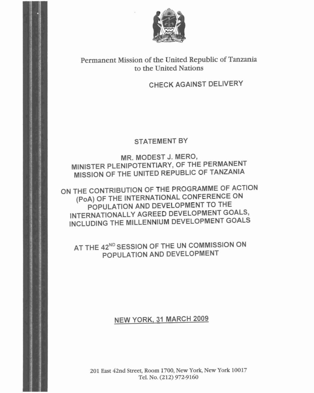 Permanent Mission of the United Republic of Tanzania to the United Nations CHECK AGAINST DELIVERY STATEMENT BY MR. MODEST J.