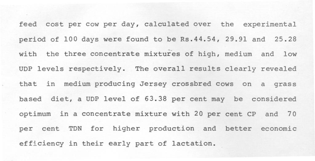 feed cost per cow per day, calculated over the experimental period of 100 days were found to be Rs.44.54, 29.91 and with UOP that based 25.