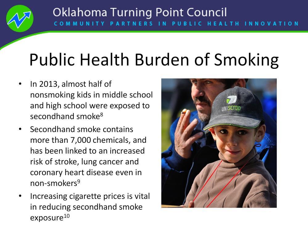 According to the U.S. Surgeon General, there is no safe level of exposure to cigarette smoke.