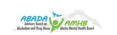 Alaska Mental Health Board & Advisory Board on Alcoholism and Drug Abuse Winter 2018 Update Alison Kulas, MSPH 431 North Franklin Street Juneau, AK 99801 Thank You Thank you to Pat Sidmore for