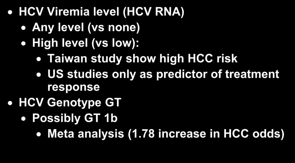 only as predictor of treatment response HCV Genotype GT Possibly GT 1b