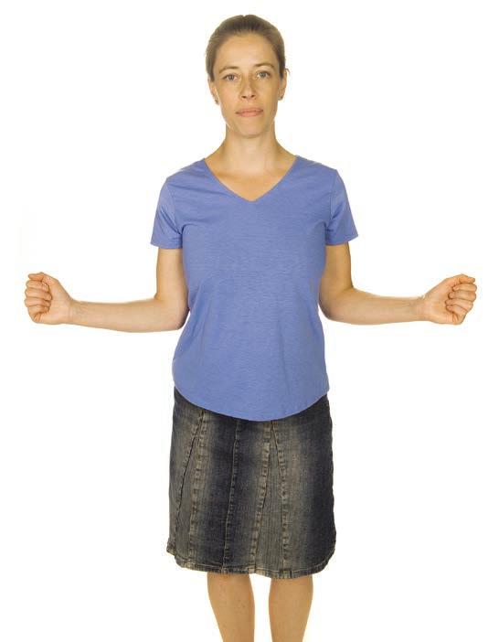 External rotation Standing or sitting on a stool or a chair. Shoulders relaxed and elbows bent at a 90 degree angle.