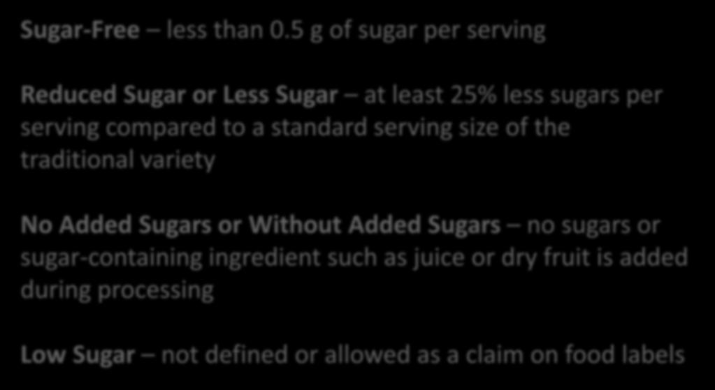 Added Sugars Food Label Terms Sugar-Free less than 0.