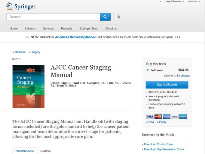 Purchase and Ordering Information 5 AJCC Cancer Staging Manual 7 th edition, 2010 COST: $64.