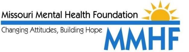 Missouri Mental Health Foundation 2016 Annual Report Raising Awareness and Public