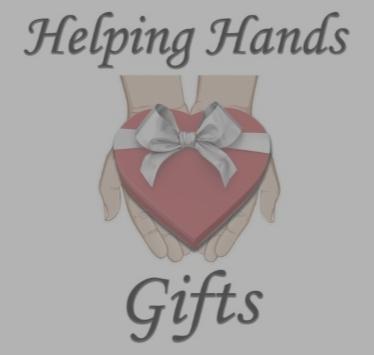 J U L Y 2 0 1 8 V O L U M E 2 I S S U E 2 Helping Hands Gifts Q U A R T E R L Y N E W S L E T T E R Fundraisers - How YOU can help us!