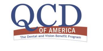 The QCD of America Dental & Vision Benefit Program is a managed cost program offering a large selection of highly qualified private practice dental and optical professionals.
