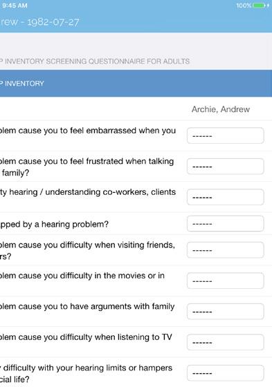 Questionnaires Completing a Questionnaire A questionnaire can be used to gather more information about how a patient s hearing is affecting their quality of life and what treatment options they would