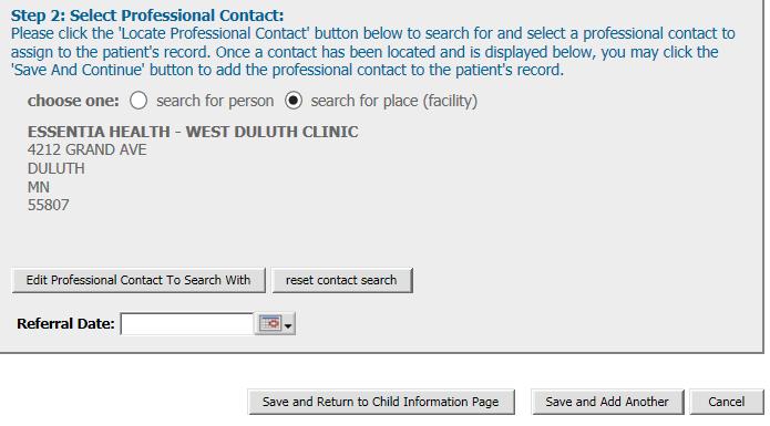 You will now return to the patient s record where the contact will be listed under Professional Contacts.