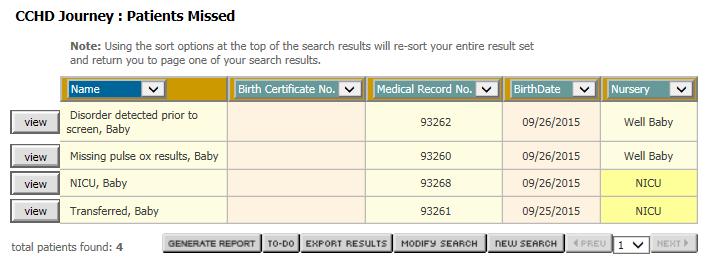 Scroll down and expand the CCHD ribbon by clicking on it. The Outcome will say Missed. The following scenarios may show up on this list. A. The patient was transferred to a different facility.