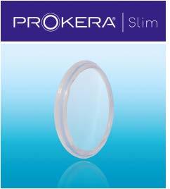 ProKera ProKera ProKera Slim: ComfortRing Technology was designed with a slim profile that contours to the ocular surface, moves with the eye, and