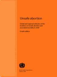 07_PVL_HUG_March/28 Preventing unsafe abortion Estimating incidence of abortion (jointly with Guttmacher Institute) and public health impact of unsafe