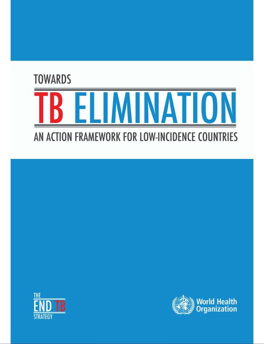 Towards TB elimination: END TB STRATEGY Priority action area 1. Ensure political commitment, funding and stewardship for planning and essential services of high quality. 2.
