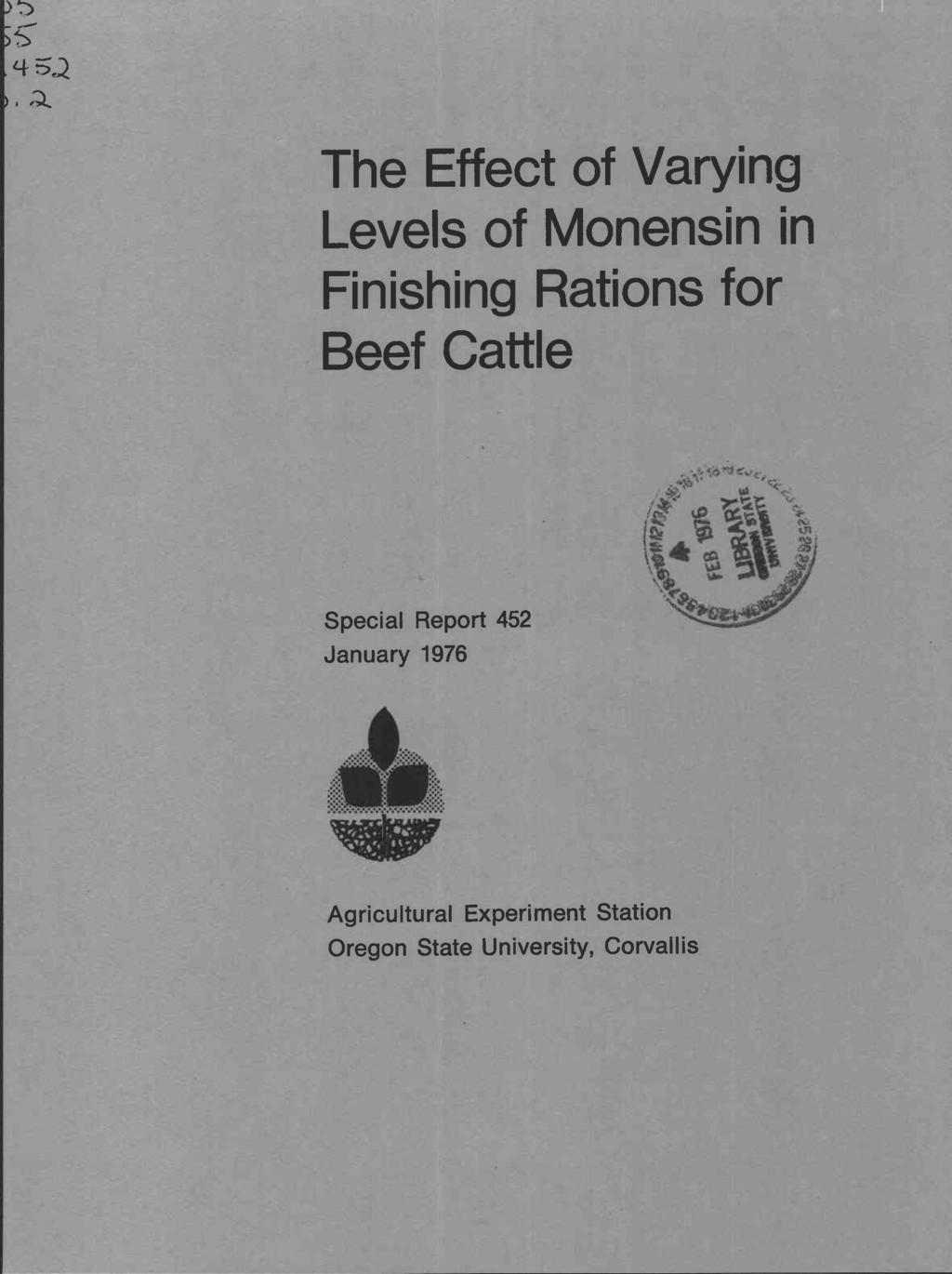The Effect of Varying Levels of Monensin in Finishing Rations for Beef Cattle Special