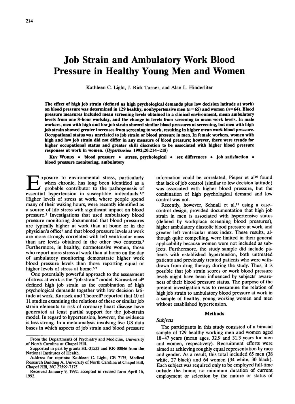 214 Job Strain and Ambulatory Work Blood Pressure in Healthy Young Men and Women Kathleen C. light, J. Rick Turner, and Alan L.