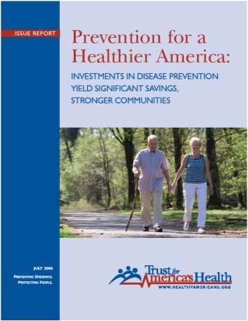 Prevention for a Healthier America Prevention for a Healthier America:
