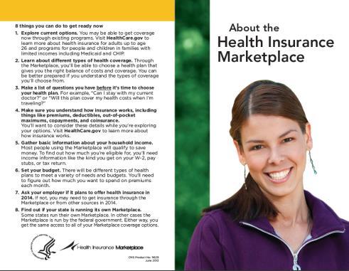 About the Health Insurance Marketplace Languages: Arabic Chinese Creole English Korean Polish Also available for: Alaska