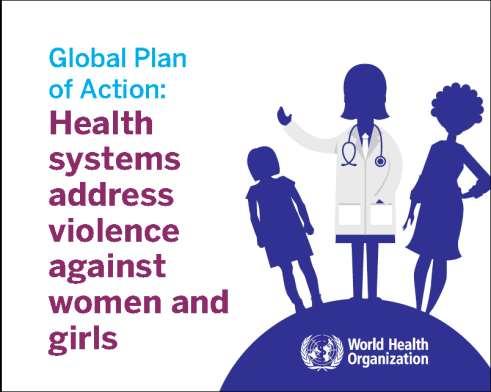 of WHO, endorse the global plan of action on strengthening the health