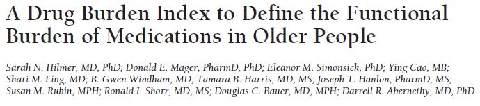 Not just number but also type and dose of medicines determines risk Drug Burden Index (DBI) is a pharmacological measure of an older person s total exposure to medicines with anticholinergic and