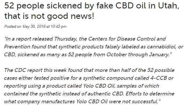 52 people intoxicated by the fake CBD oil The CDC report found that over half of the 52 possible cases were positive for a synthetic compound called