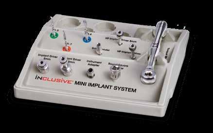 Surgical Kit All instruments associated with the Inclusive Mini Implant system are machined from high-quality, corrosion-resistant, surgical stainless steel.