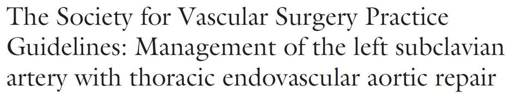 .Rec 1 :.Recommendation, but very low evidence.in elective TEVAR (coverage of LSA for SG sealing).