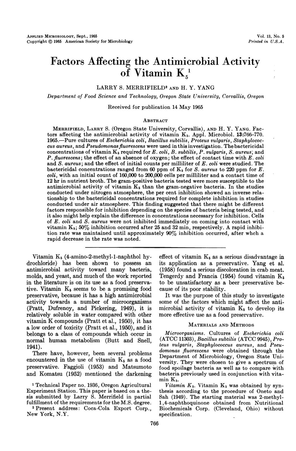APPLIED MICROBIOLOGY, Sept., 1965 Copyright @ 1965 American Society for Microbiology Vol. 13, No. 5 Printed in U.S.A. Factors Affecting the Antimicrobial Activity of Vitamin K LARRY S.