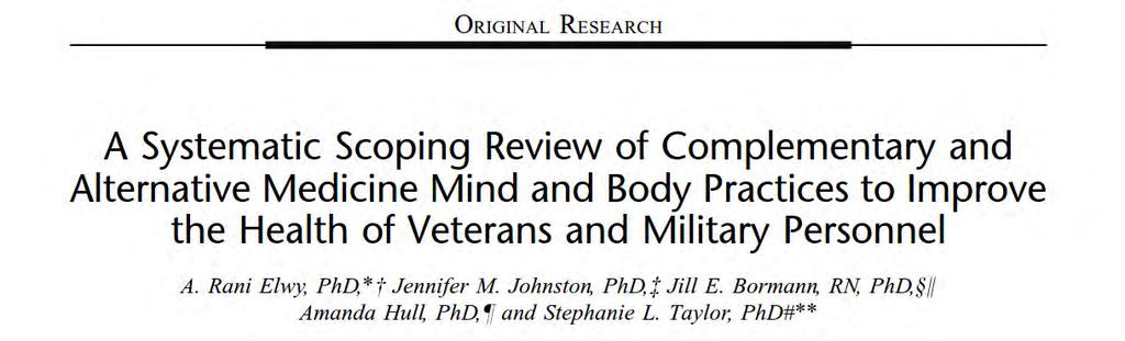 Meditation, imagery, acupuncture, and yoga are the most frequently offered mind and body practices in the Department of Veterans