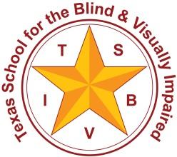 Texas School for the Blind & Visually Impaired Outreach Programs www.tsbvi.edu 512-454-8631 1100 W. 45 th St.