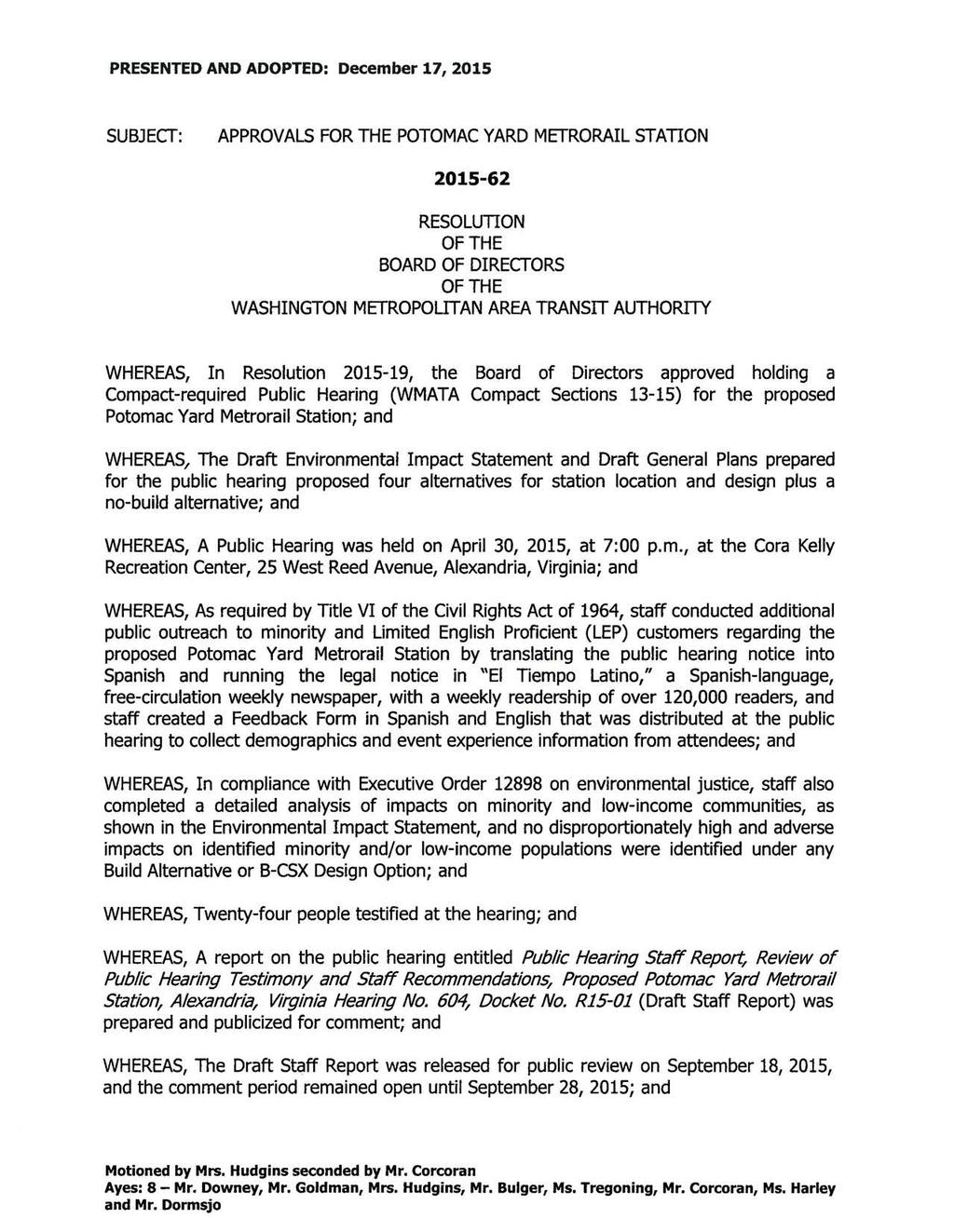 PRESENTED AND ADOPTED: December 17, 2015 SUBJECT: APPROVALS FOR THE POTOMAC YARD METRORAIL STATION 2015-62 RESOLUTION OF THE BOARD OF DIRECTORS OF THE WASHINGTON METROPOLITAN AREA TRANSIT AUTHORITY