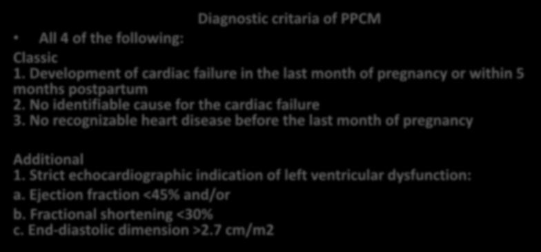 Diagnosis of peripartum cardiomyopathy.