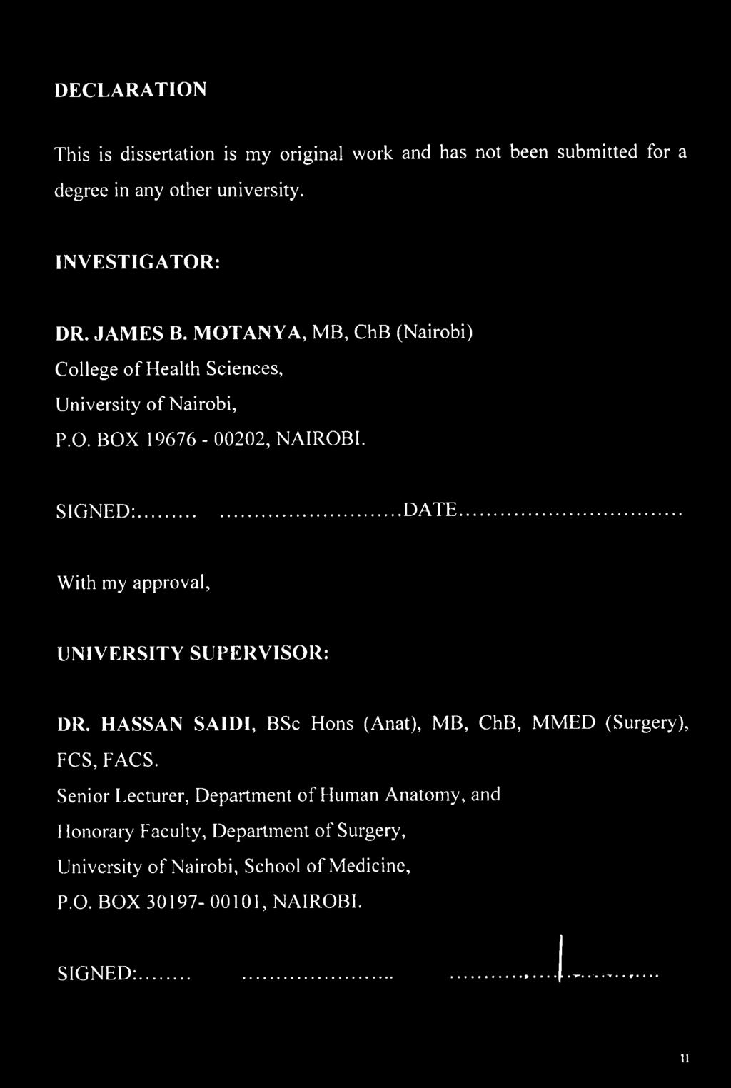 MOTANYA, MB, ChB (Nairobi) College of Health Sciences, University of Nairobi, P.O. BOX 19676-00202, NAIROBI.