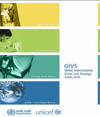 Global Immunization Vision and Strategy Realizing the Vision for all vaccines Protecting more people. Introducing new vaccines. Integrating immunization with other interventions.