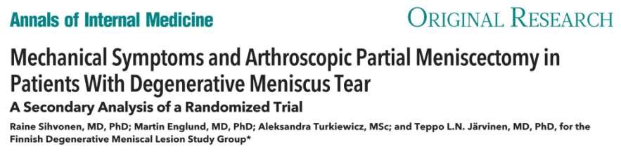 MENISCAL TEAR: TREATMENT OF DEGENERATIVE TEARS WITH MECHANICAL SYMPTOMS Objective: To assess