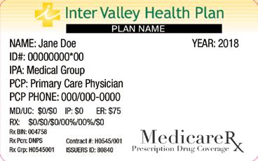Valley ID card located under the Inter Valley Health Plan logo (one of the following): Service To Seniors (HMO) dental code 111V Plan Desert Preferred Choice (HMO) dental code 311 Plan Value