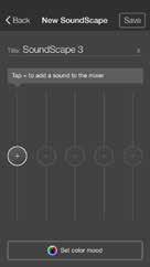 New SoundScapes Color mood Edit name of soundscape Tap