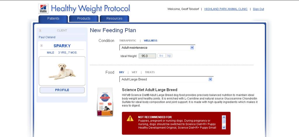 Creating a feeding plan for a healthy weight patient Note: The condition will default to Wellness and only Wellness products will shown in the