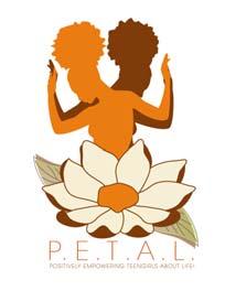 P.E.T.A.L. - POSITIVELY EMPOWERING TEENGIRLS ABOUT LIFE!