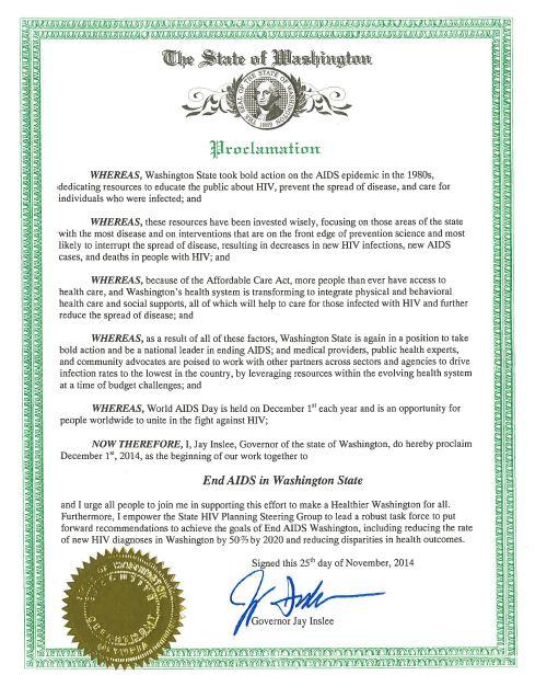 The Governor s Proclamation Reference to the HIV Strategic Framework and six outcomes Reference to multi-agency, multi-sectoral approach and leveraging resources History of the epidemic in Washington