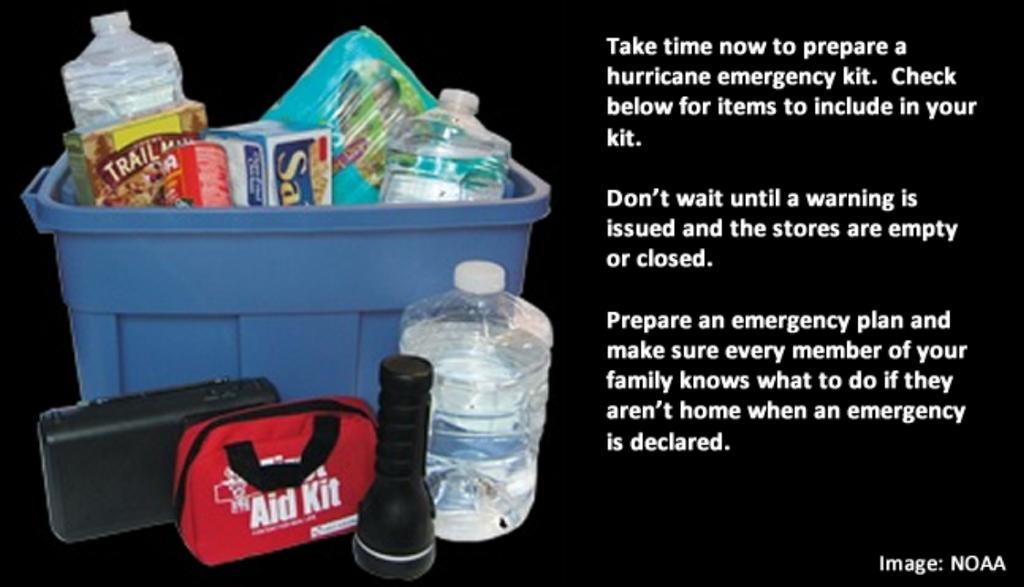 HURRICANE PREPAREDNESS WEEK Assemble your disaster supplies before