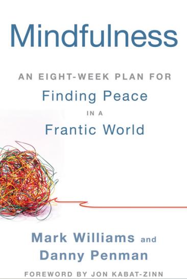 Connie Burk Mindfulness: An Eight-Week Plan for Finding
