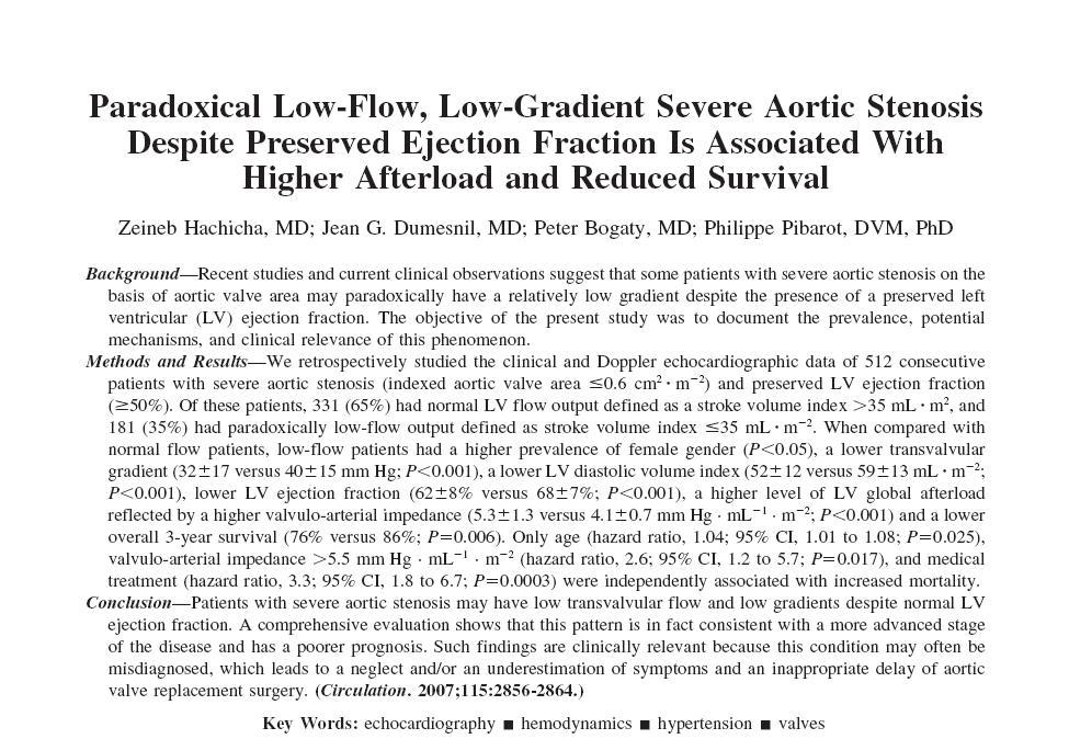Severe aortic stenosis and low transvalvular flow