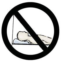 Stay in the above acceptable positions during and up to 30 to 60 minutes after your tube feeding is finished. DO NOT LIE FLAT UNTIL THEN.