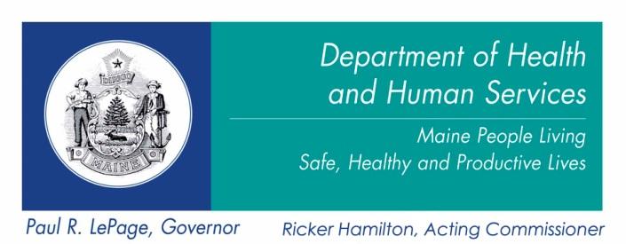 Department of Health and Human Services MaineCare Services 242 State Street 11 State House Station Augusta, Maine 04333-0011 Tel.