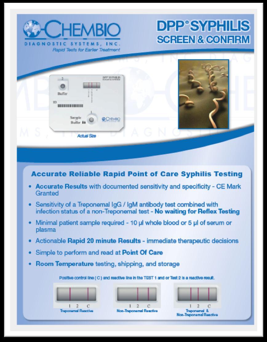 Branded Product: DPP Syphilis Screen & Confirm First Dual POCT for Syphilis Enables Confirmation & Treatment At POC CE Marked October 2011,