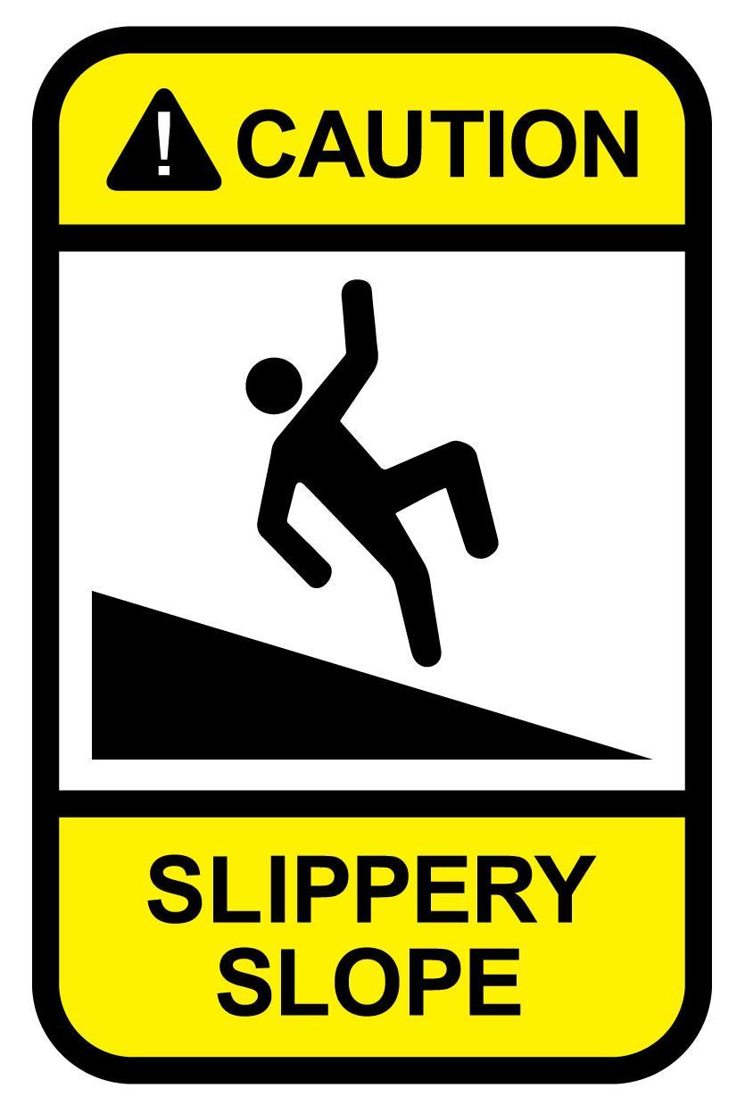 The Slippery Slope The Slippery Slope refers to the trend of applying restrictions first to tobacco, and then to other consumer products, such as ALCOHOL, SOFT DRINKS AND FOOD Excessive regulation