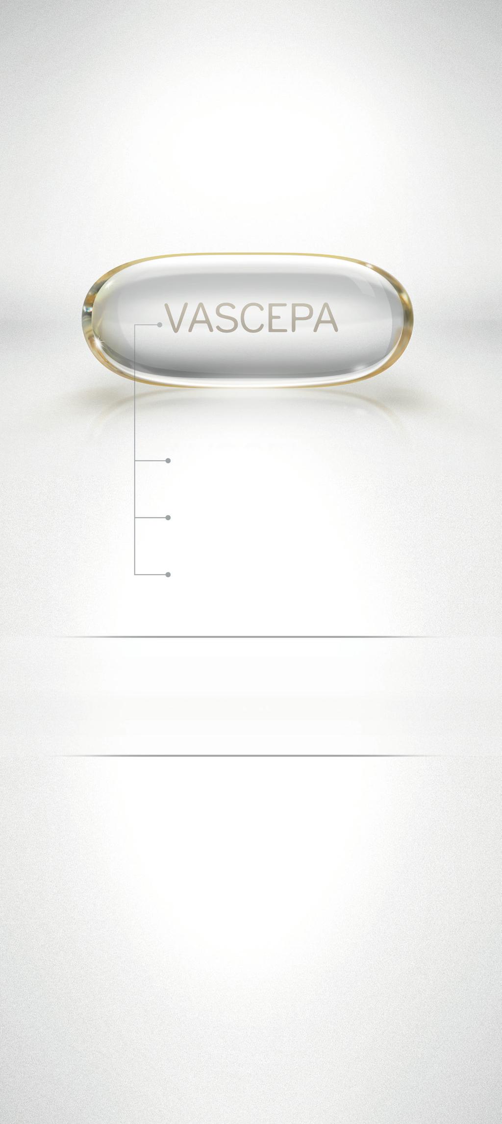 Trying to lower very high triglycerides? The choice is clear. Pure EPA Omega-3 Clinically proven FDA-approved Ask your doctor about VASCEPA, the first and only Pure EPA prescription Omega-3.