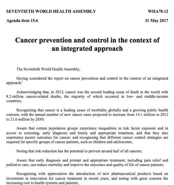 WHA Cancer Resolution 2017 Resolution 2017: Cancer prevention and control in the