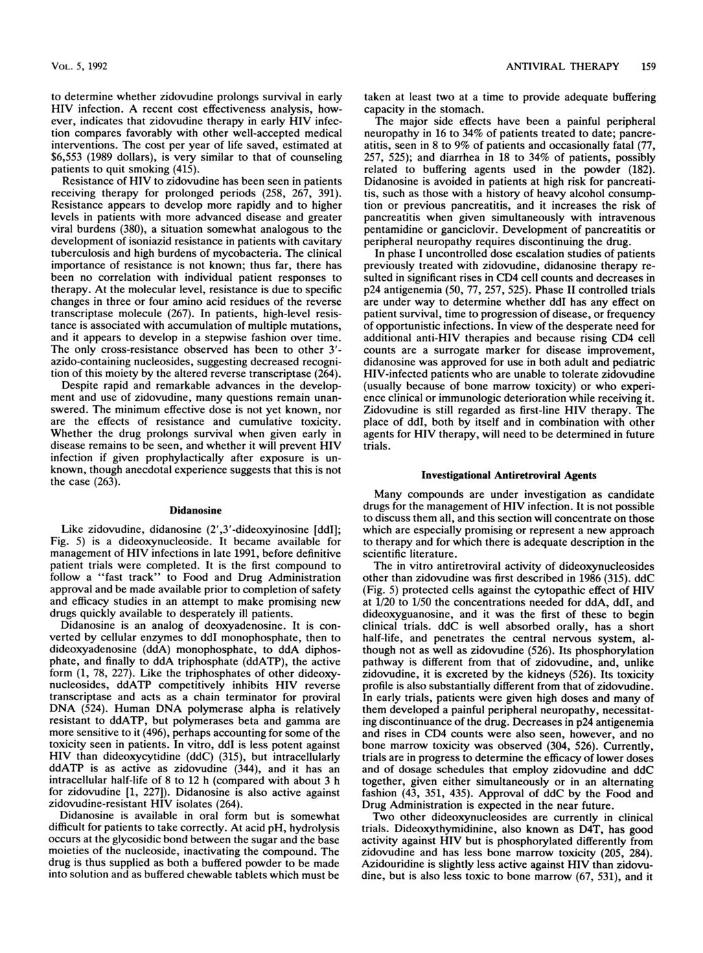 VOL. 5, 1992 to determine whether zidovudine prolongs survival in early HIV infection.