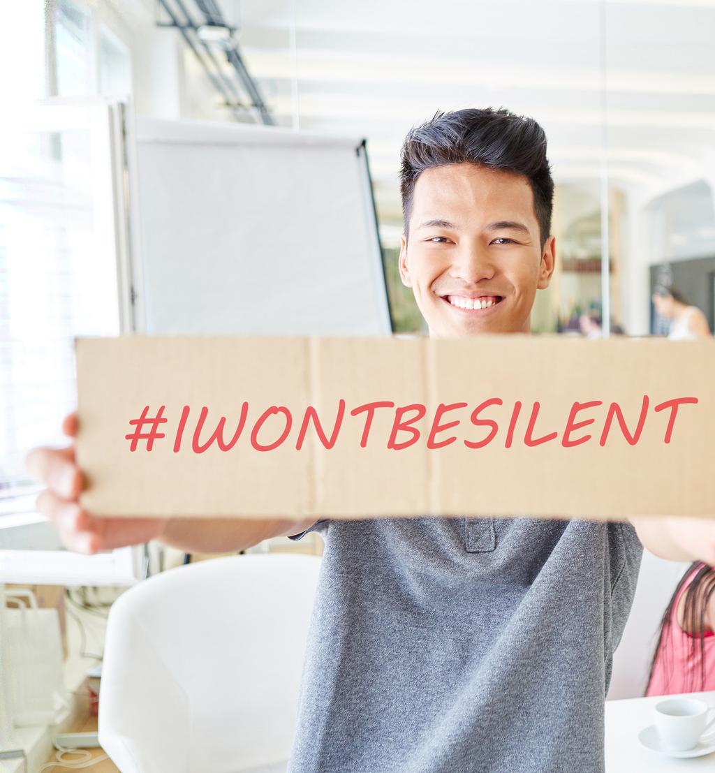 STUDENT, YOUTH GROUP, AND CHURCH INVOLVEMENT The following steps will help you hold a successful #IWONTBESILENT awareness event. STEP 1. Make sure you are cleared to hold a #IWONTBESILENT event.